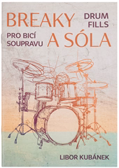 KN Breaky a sóla - Škola hry na bicí