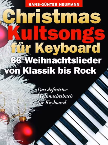 MS Christmas Kultsongs Fur Keyboard - 66 Weihnachtslieder Von Klassik Bis Rock - Koledy