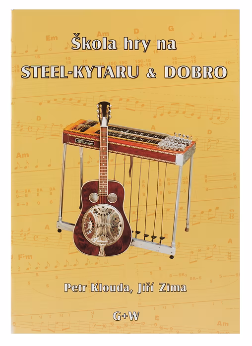 KN Škola hry na steel kytaru & dobro - P. Klouda, J. Zima - Škola hry na steel kytaru a dobro
