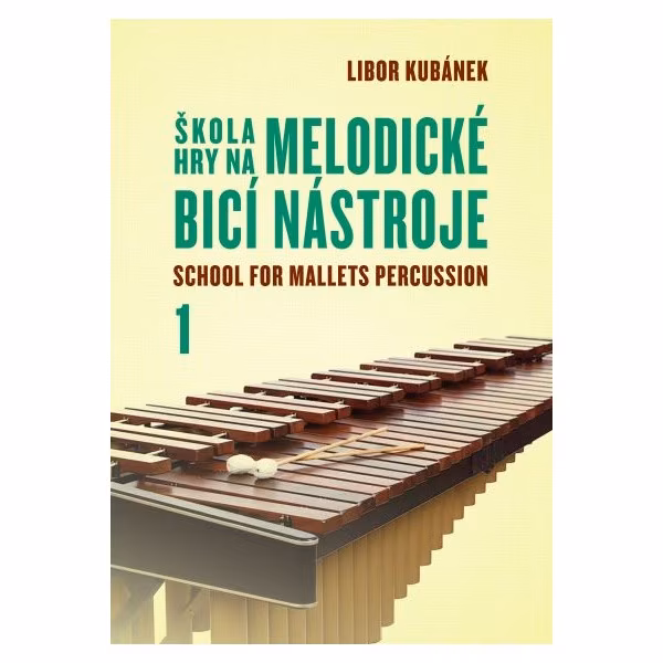 KN Škola hry na melodické bicí nástroje 1. - Škola hry na bicí