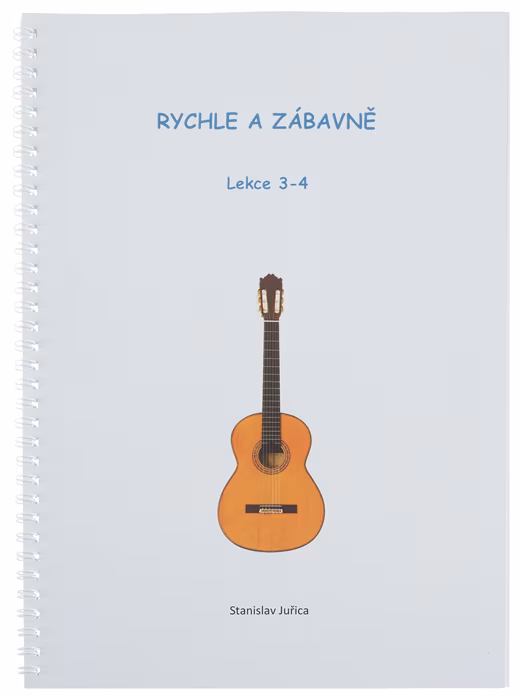 KN Rychle a zábavně - Lekce 3 a 4 - Škola hry na kytaru