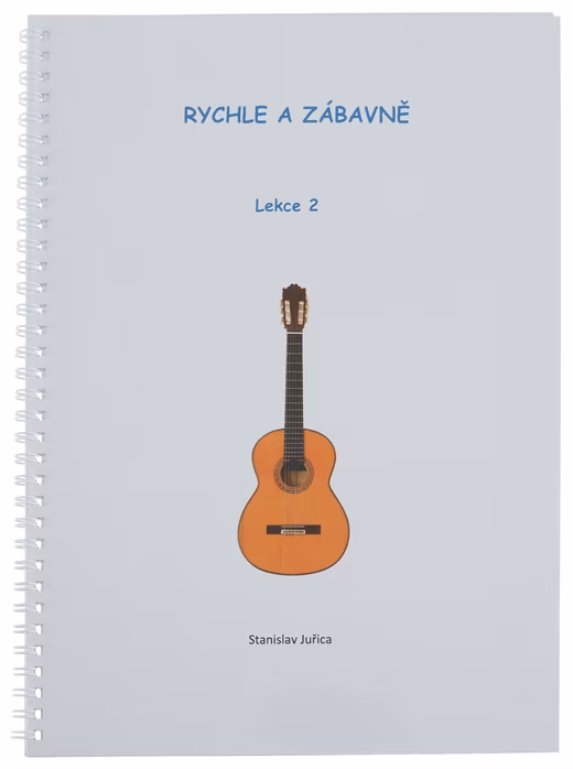 KN Rychle a zábavně - Lekce 2 - Škola hry na kytaru