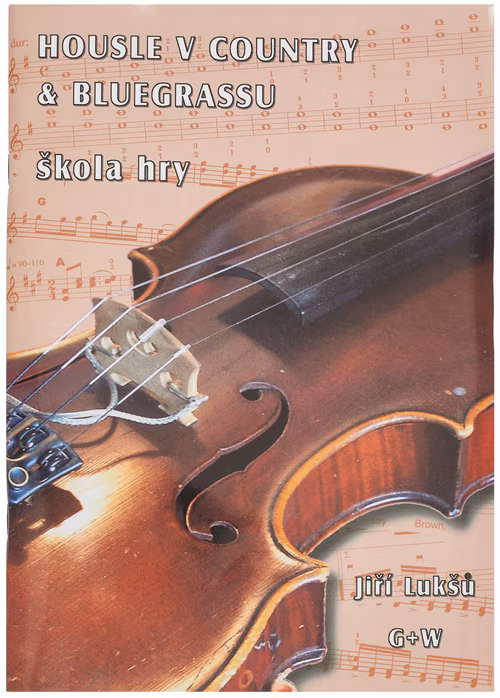 KN Housle v country & bluegrassu - škola hry - Jiří Lukšů - Škola hry na housle