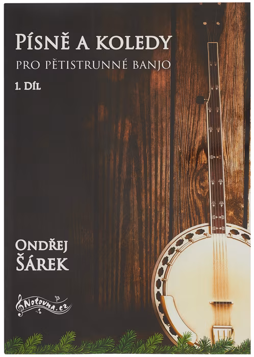 KN Písně a koledy pro pětistrunné banjo 1. díl - Škola hry na banjo