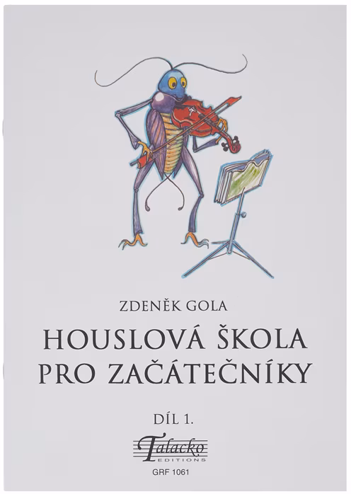 KN Zdeněk Gola - Houslová škola pro začátečníky díl 1 - Škola hry na housle