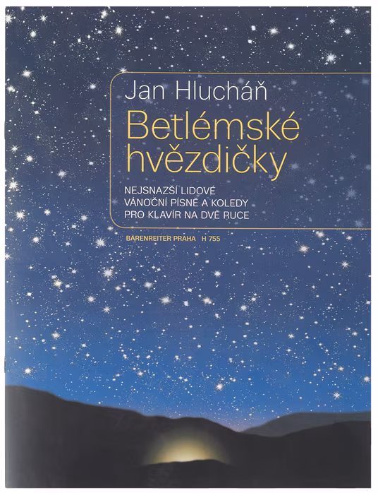 KN Hlucháň Jan: Betlémské hvězdičky - nejsnazší lidové vánoční písně a koledy pro klavír na dvě ruce - Škola hry na klavír