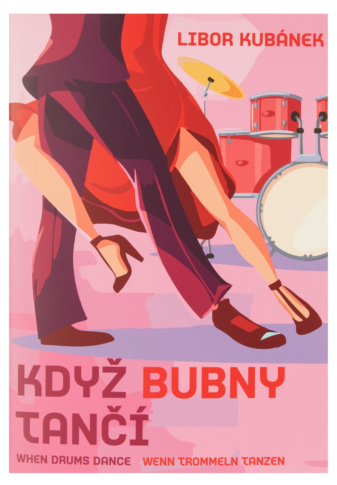 Levně KN KDYŽ BUBNY TANČÍ - kapesní průvodce tanečními rytmy na bicí