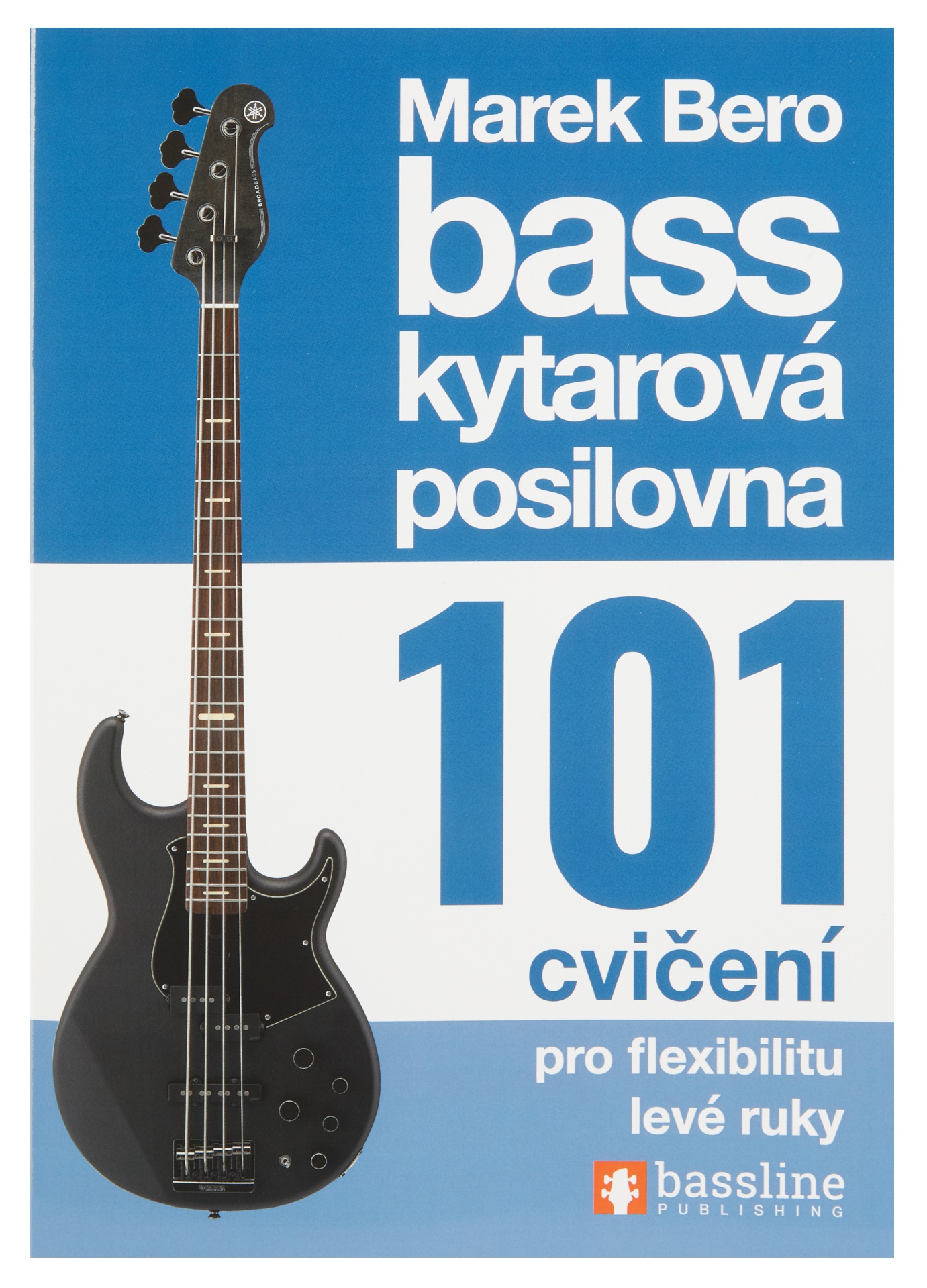 Levně Baskytarová posilovna 101 cvičení pro flexibilitu levé ruky