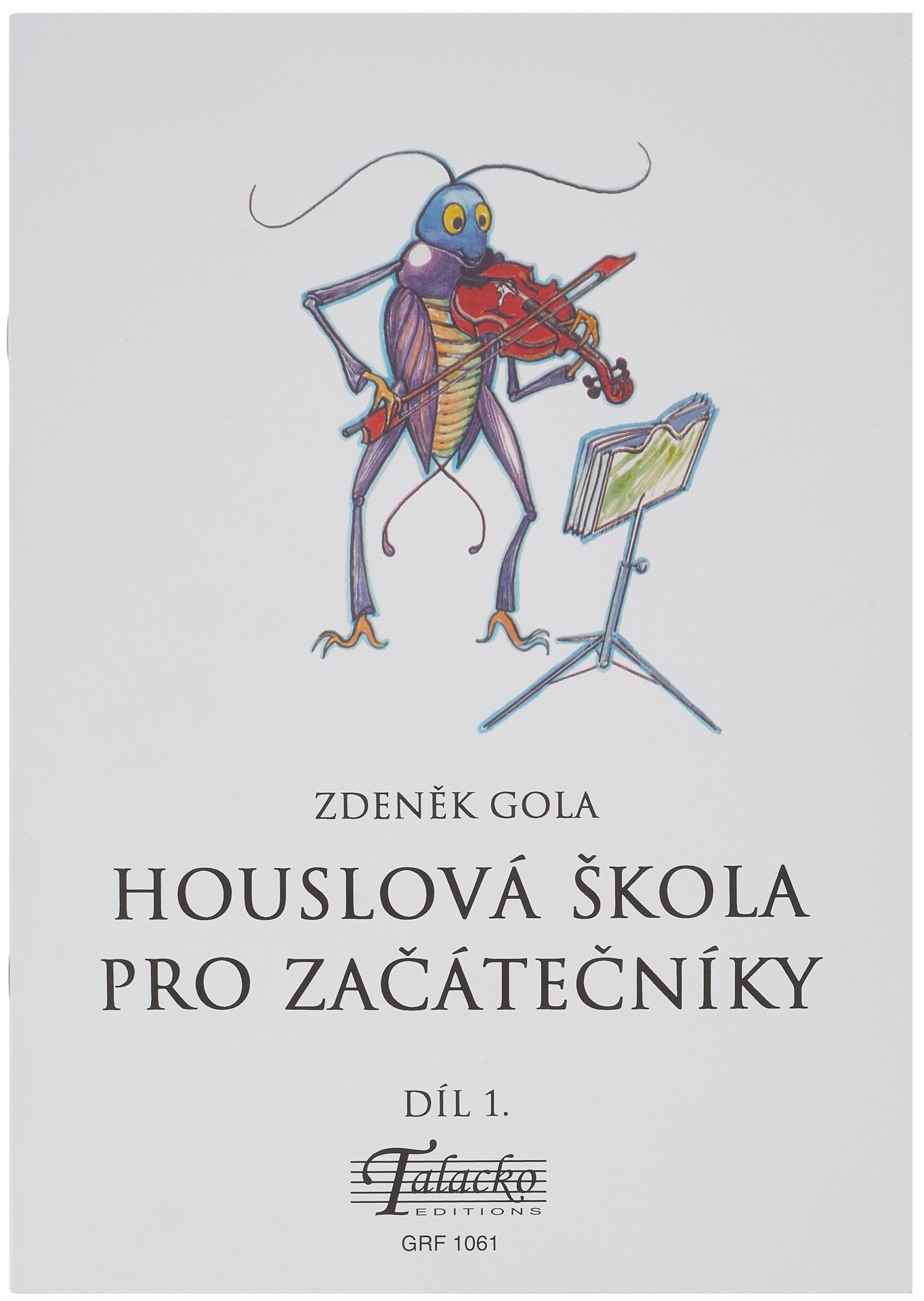 KN Zdeněk Gola - Houslová škola pro začátečníky díl 1