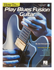 MS Hal Leonard - Joe Charupakorn: How To Play Blues-Fusion Guitar - Gitarrenschule für Anfänger