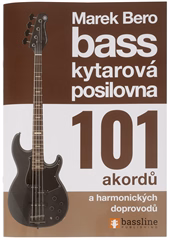 Baskytarová posilovna Baskytarová posilovna 10 - 101 akordů a harmonických doprovodů - Bass-Schule für Anfänger