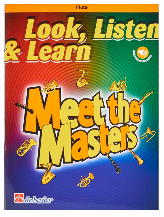 MS Look, Listen & Learn - Meet the Masters - Querflöten-Schule für Anfänger