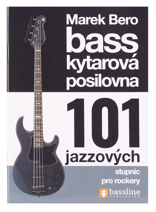 Baskytarová posilovna 101 jazzových stupnic pro rockery - Basszusgitár kotta