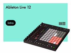 Ableton Push 2 + Live Intro - MIDI controller, groove software