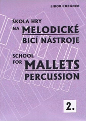KN Škola hry na melodické bicí nástroje 2. - Škola hry na bicích