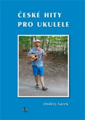 KN České hity pro ukulele - Ondřej Šárek - Škola hry na ukulele