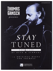 MS Thomas Gansch Presents Stay Tuned - Pop & Jazz - Noty pre trúbku