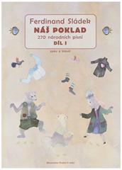 KN Sládek Ferdinand, Náš poklad - díl I  - Spevník