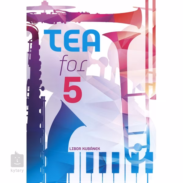 KN Tea for 5 - Suita - Noty pro komorní hru