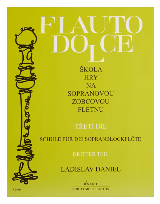 Ladislav Daniel Flauto Dolce - škola hry na sopránovou zobcovou  flétnu 3. díl - Škola hry na zobcovej flaute