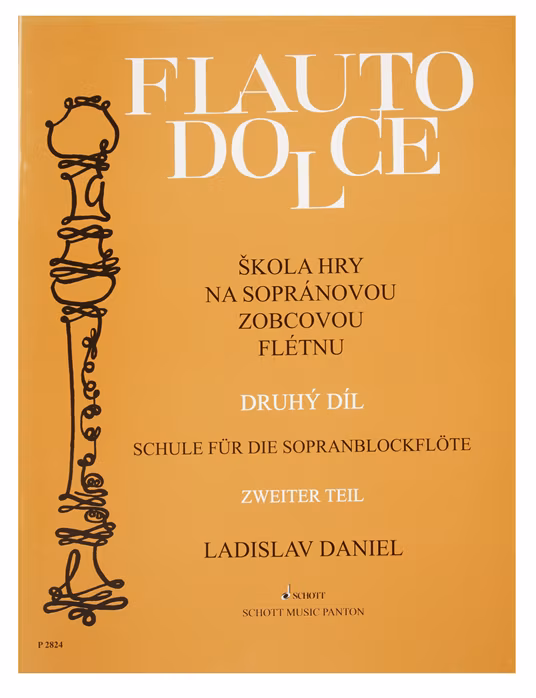 Ladislav Daniel Flauto Dolce - škola hry na sopránovou zobcovou  flétnu 2. díl - Škola hry na zobcovej flaute