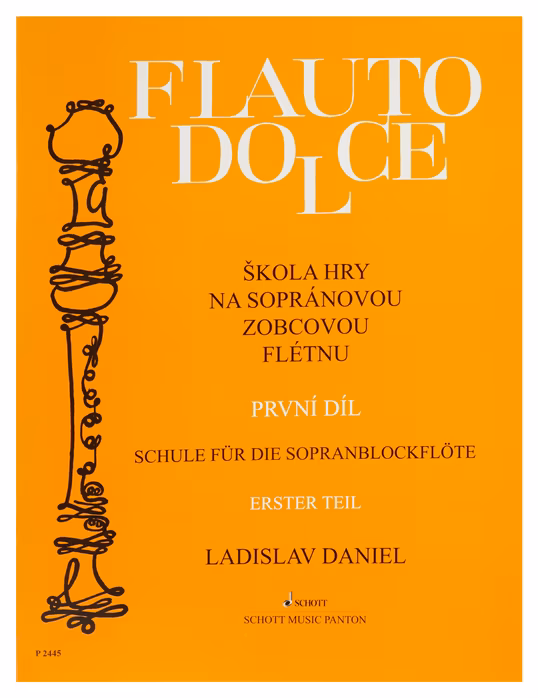 Ladislav Daniel Flauto Dolce - škola hry na sopránovou zobcovou  flétnu 1. díl - Škola hry na zobcovej flaute