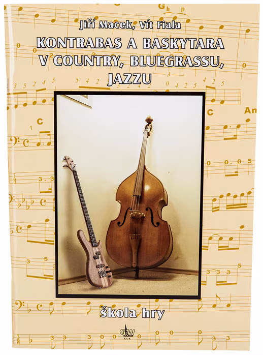 KN Kontrabas a baskytara v country, bluegrassu a jazzu - Jiří Macek, Vít Fiala - Škola hry na basgitare a kontrabase