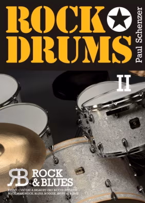 KN Paul Schenzer - ROCK DRUMS II / ROCK & BLUES - Škola hry na bicích
