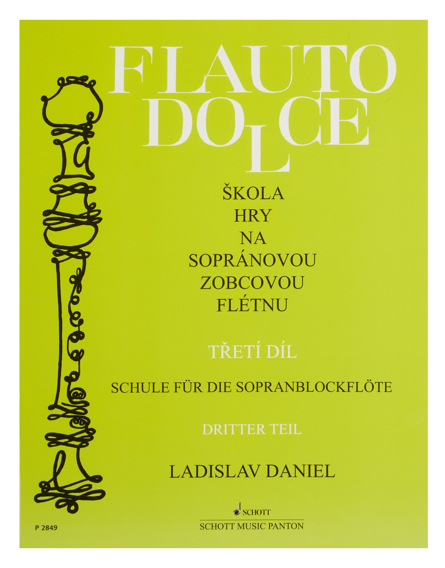 Ladislav Daniel Flauto Dolce - škola hry na sopránovou zobcovou  flétn