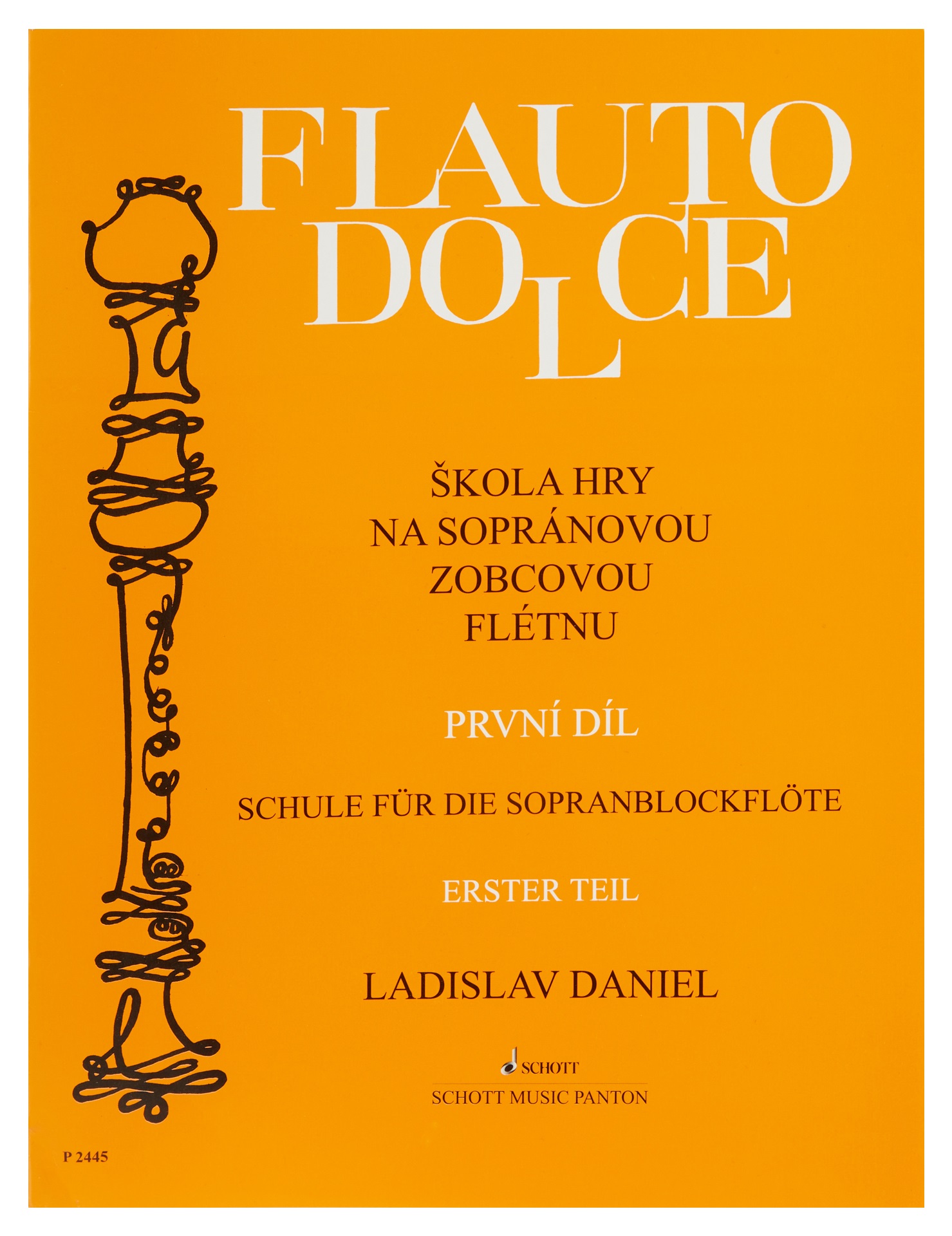 Ladislav Daniel Flauto Dolce - škola hry na sopránovou zobcovou  flétn