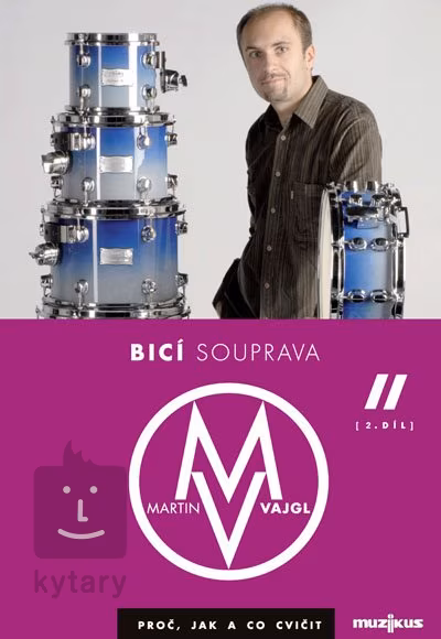 Muzikus Bicí souprava - proč, jak a co cvičit 2 - DVD - Martin Vajgl - Škola hry na bicí