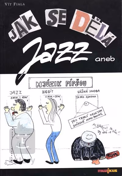 Muzikus Jak se dělá jazz - Vít Fiala - 