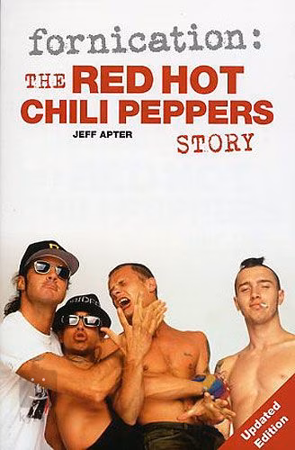 MS Fornication: The Red Hot Chili Peppers Story (Paperback Edition) - 