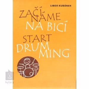 KN Začínáme na bicí - L. Kubánek - Škola hry na bicí
