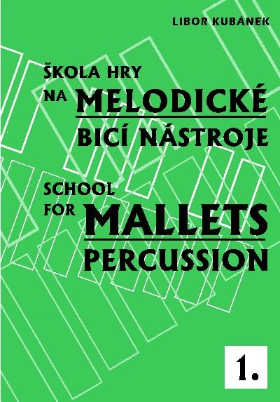 KN Školy hry na melodické bicí I. - L. Kubánek