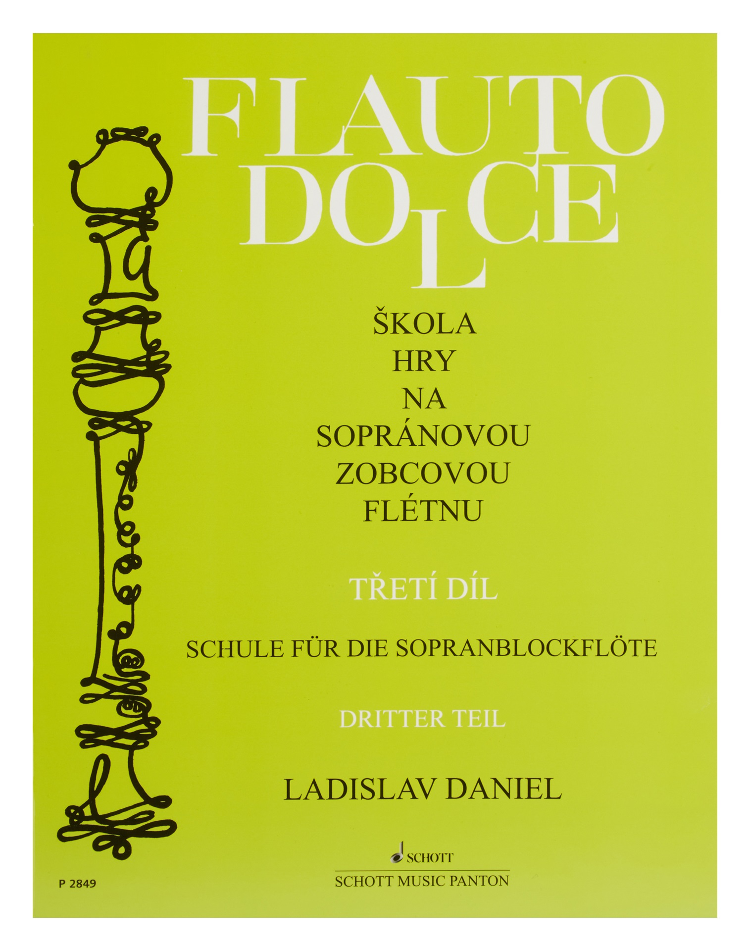 Ladislav Daniel Flauto Dolce - škola hry na sopránovou zobcovou flétnu