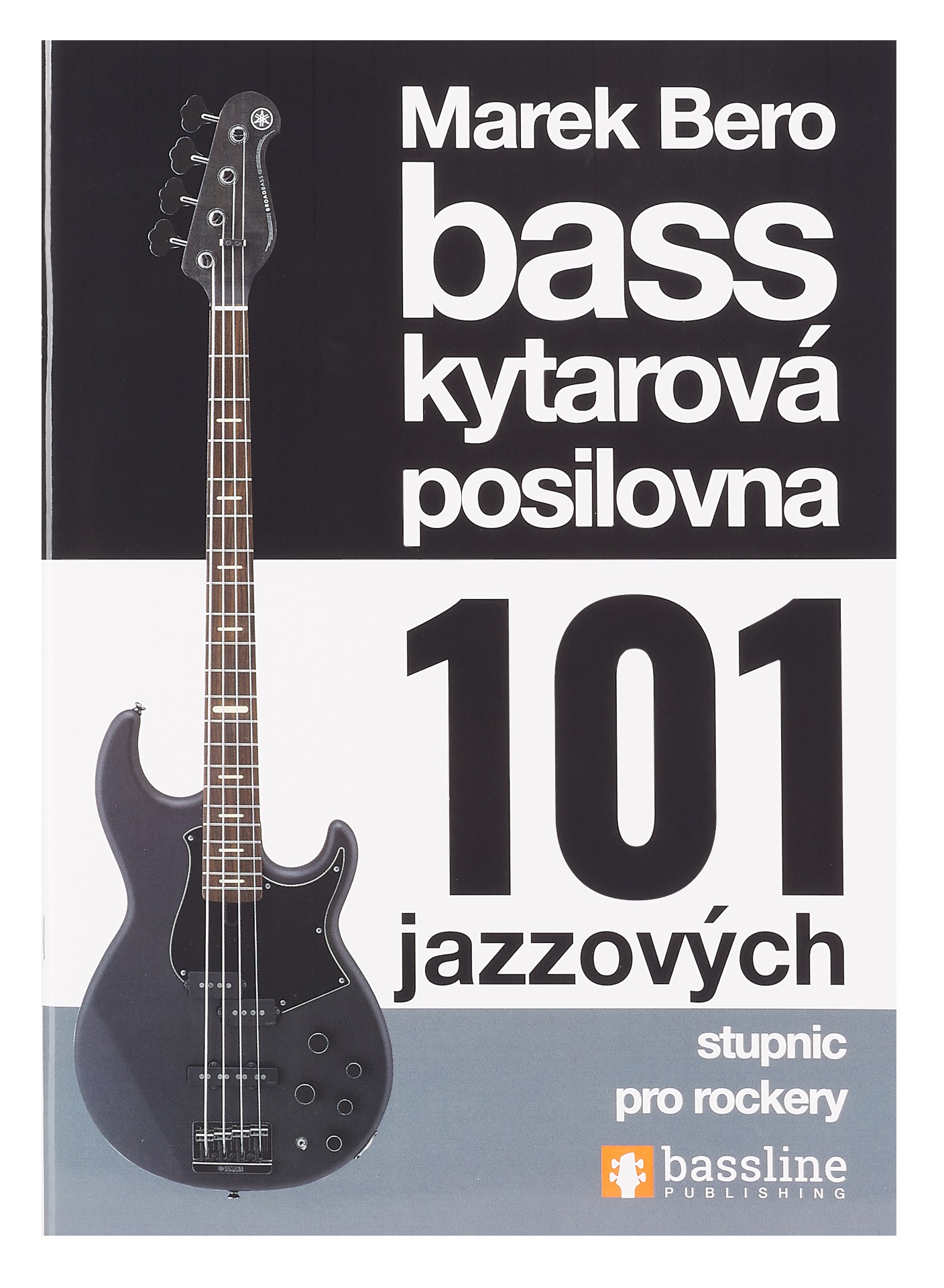 Baskytarová posilovna 101 jazzových stupnic pro rockery