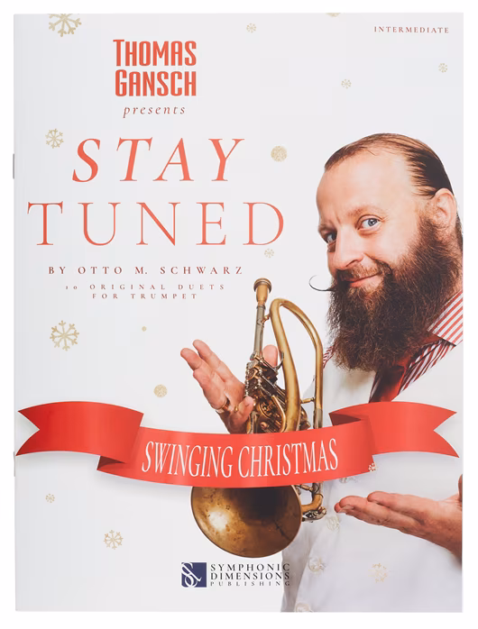 MS Thomas Gansch: Stay Tuned - Swinging Christmas - Trompete-Noten